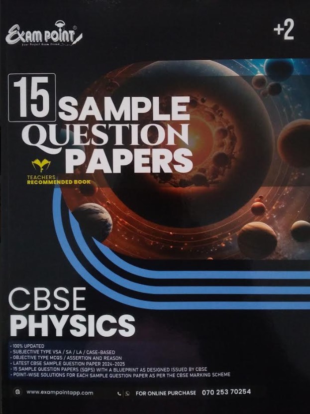 15 Sample Question Papers Exampoint Plus Two CBSE Physics